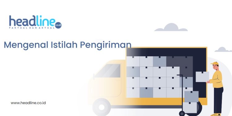 Arti Status Pengirman Barang Saat Belanja Online