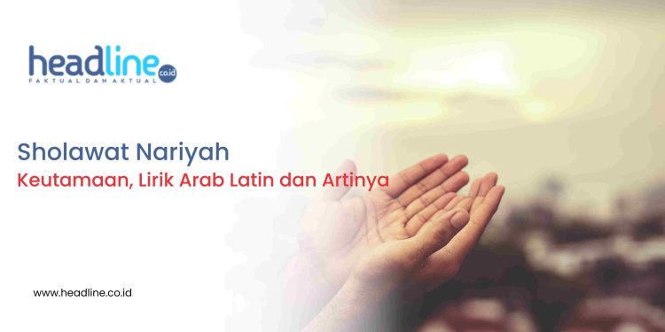 bagaimana bacaan sholawat nariyah