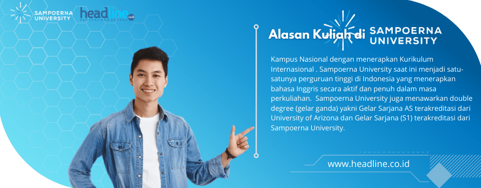 Alasan Memilih Kuliah di Sampoerna University
