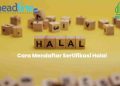 Bagaimana cara sertifikasi halal Gratis