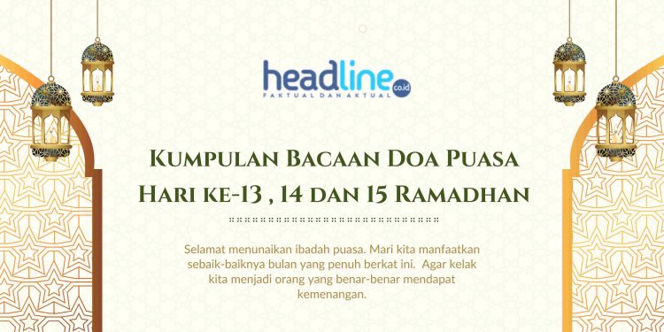 Kumpulan Bacaan Doa Selama Bulan Ramadhan Lengkap