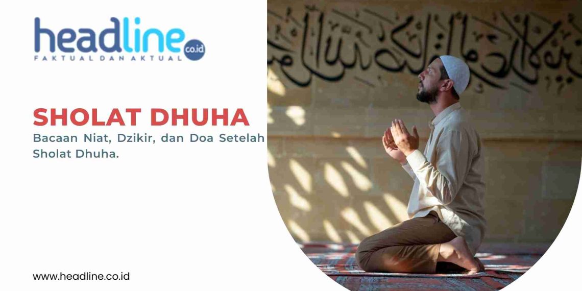 Niat dan tata Cara Melaksanakan Sholat Dhuha