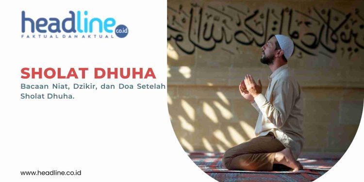 Niat dan tata Cara Melaksanakan Sholat Dhuha