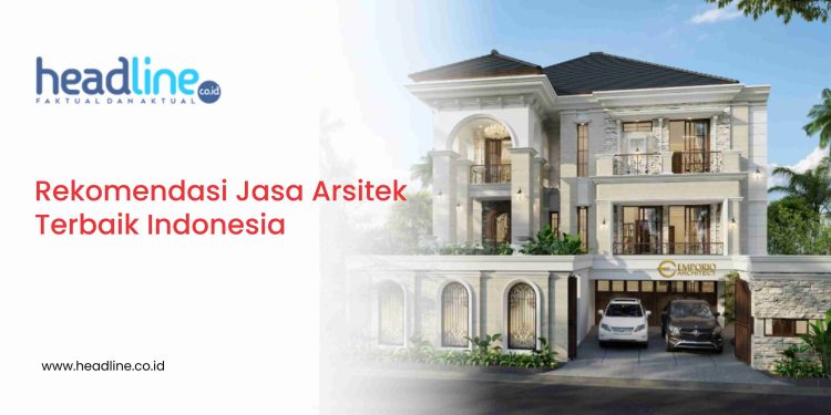 Perusahaan arsitektur Terbaik di Indonesia