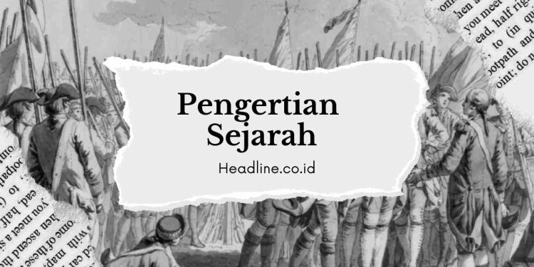 pengertian sejarah sebagai kisah adalah