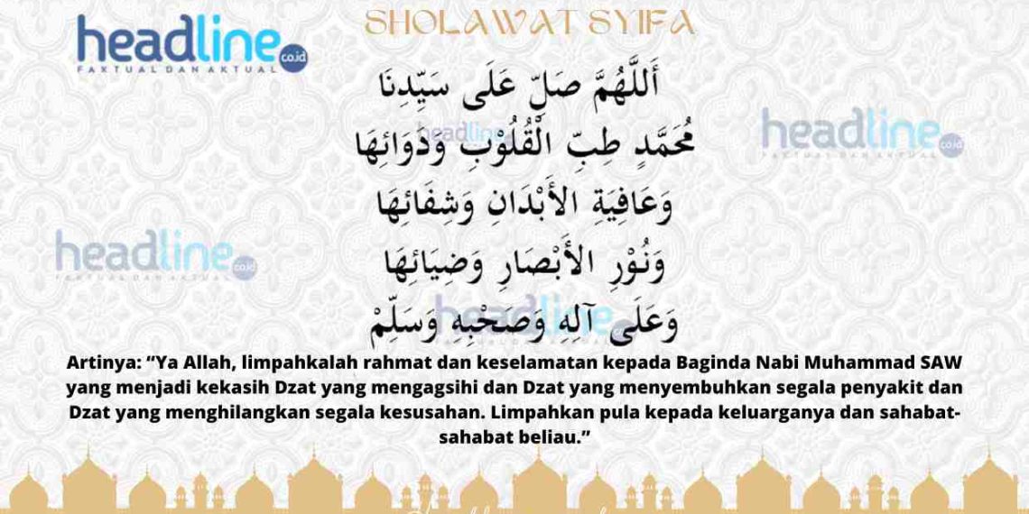 sholawat syifa (Tibbil Qulub) Lirik untuk orang sakit