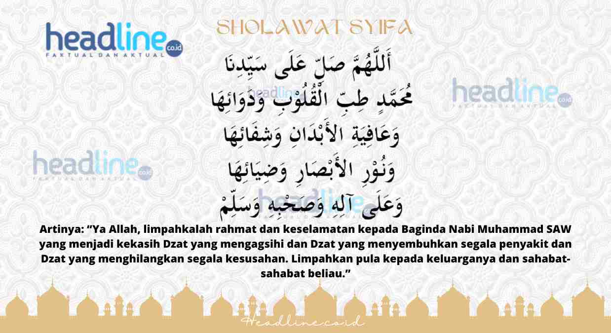 Bacaan Sholawat Syifa Arab Latin dan Artinya Lengkap Dengan Keutamaan ...