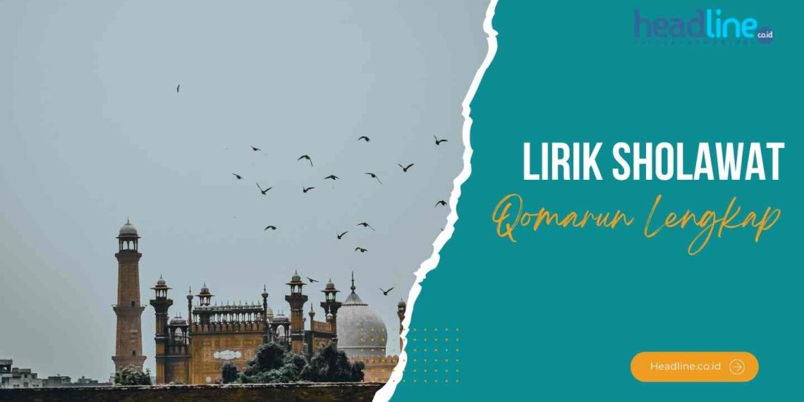 Download Text sholawat qomarun lirik