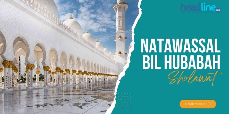 Teks syair Natawassal Bil Hubabah