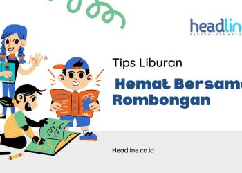 Tips Liburan Hemat Bersama Rombongan