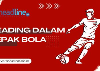 istilah heading dalam permainan sepak bola berarti