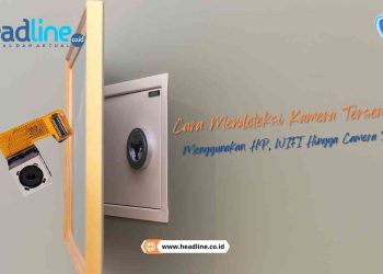 cara mengetahui kamera cctv tersembunyi