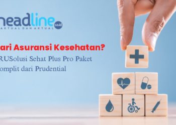 PRUSolusi Sehat Plus Pro Paket Komplit dari Prudential