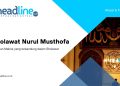 Keutamaan Sholawat Nurul Musthofa