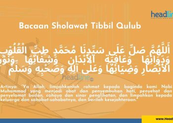 Bacaan Sholawat Tibbil Qulub