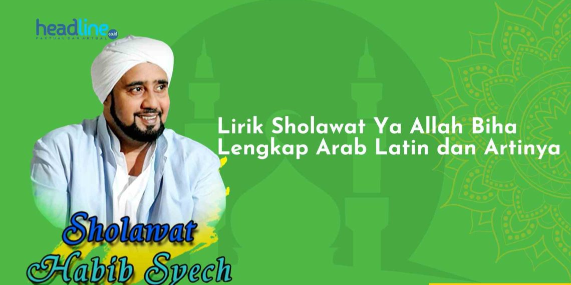 Sholawat Ya Allah Biha Habib Syech