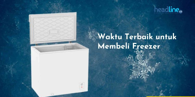 Tips membeli FreezerTips membeli Freezer