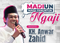 Pengajian Anwar Zahid di Madiun