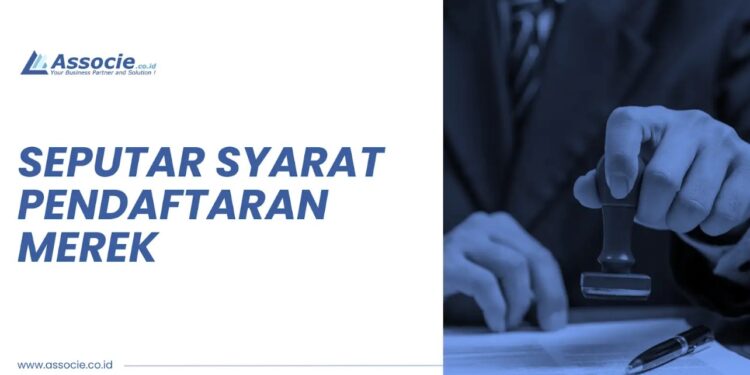 Syarat Pendaftaran Merek
