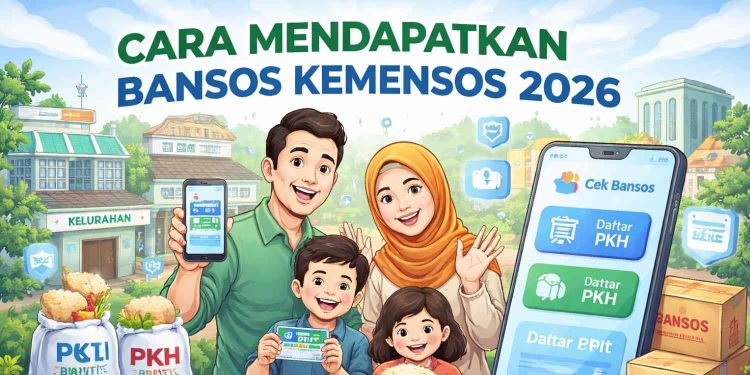 Cara Mendapatkan Bansos Kemensos 2026 Lewat Aplikasi Cek Bansos dan Portal Perlinsos
