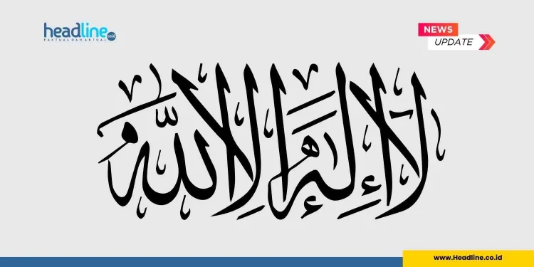 Keutamaan La Illaha Illallah dalam Hadis