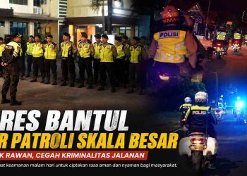 Polres Bantul Gelar Patroli Skala Besar Antisipasi Kriminalitas