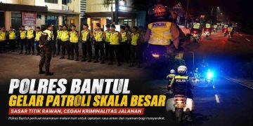 Polres Bantul Gelar Patroli Skala Besar Antisipasi Kriminalitas