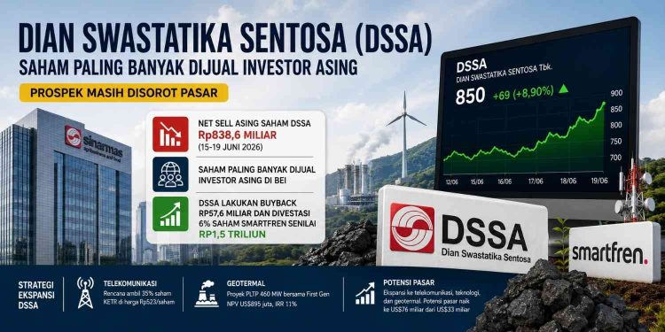 Investor Asing Ramai Jual Saham DSSA, Namun Ekspansi Telekomunikasi dan Geotermal Jadi Harapan