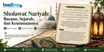 Keutamaan dan lirik Sholawat Nariyah