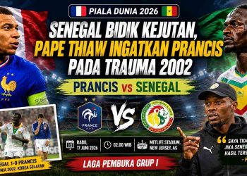 Preview Prancis vs Senegal Prediksi, Line Up, Head to Head, dan Peluang Lolos Grup I Piala Dunia 2026