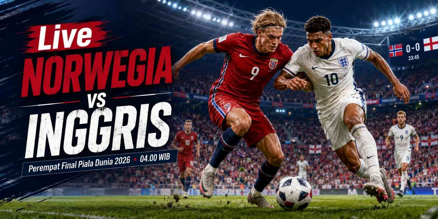 Norwegia vs Inggris Live Piala Dunia 2026 Prediksi, Susunan Pemain, dan Jadwal