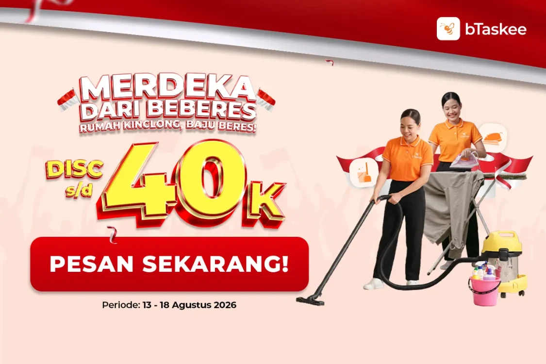 Klaim Promo MERDEKA bTaskee: Bebas Kotor dan Kusut saat HUT RI!