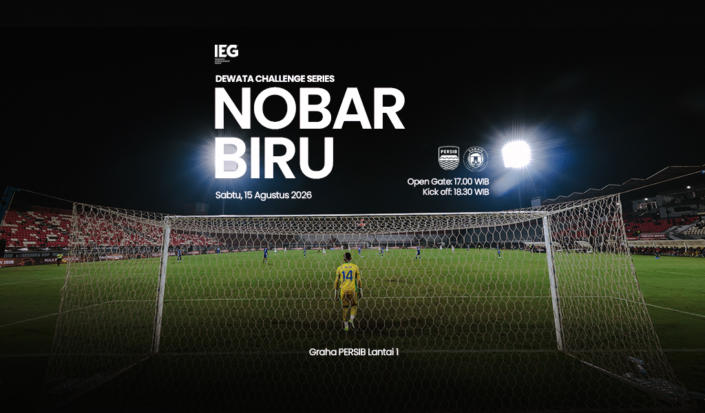 Nobar Biru Dewata Challenge Series Hadir Eksklusif Di Graha Persib