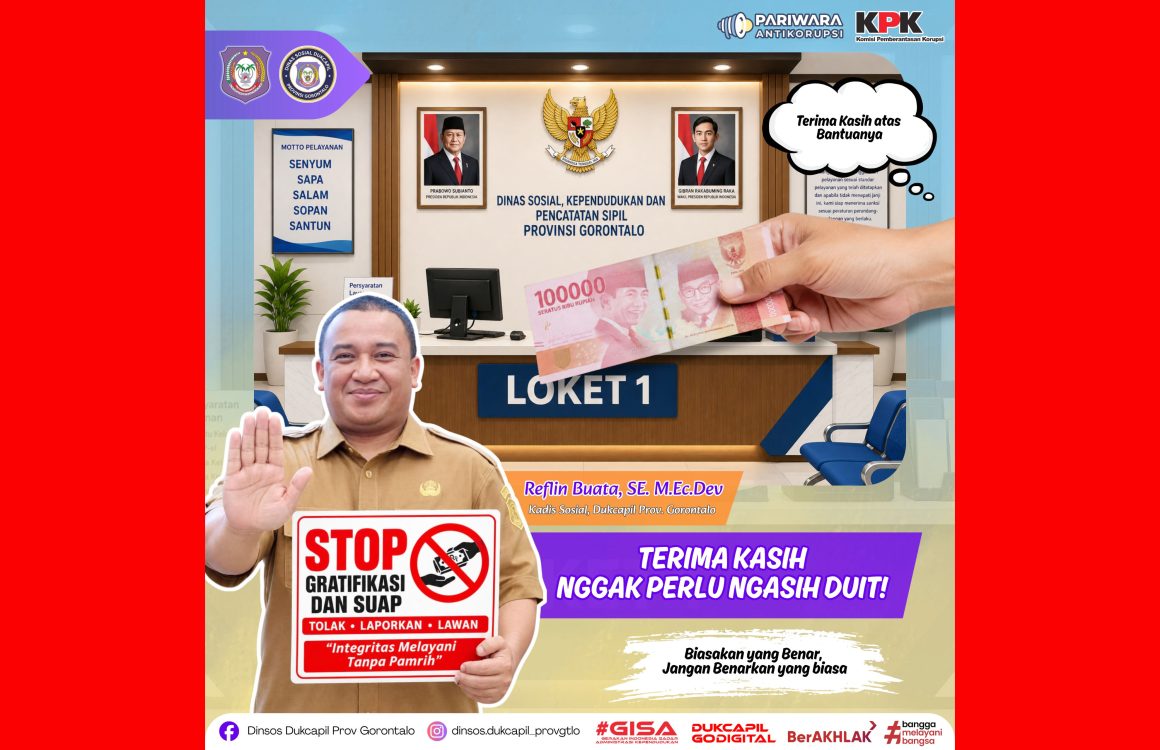 : Dinas Sosial, Kependudukan dan Pencatatan Sipil (Dinsosdukcapil) Provinsi Gorontalo menyuarakan semangat antikorupsi. (grafis)